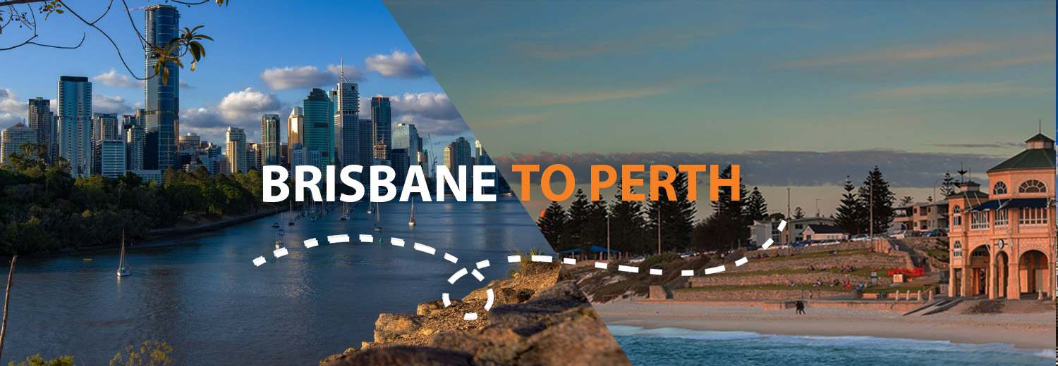 Guide to Moving from Brisbane to Perth Guide to Moving from Brisbane to Perth